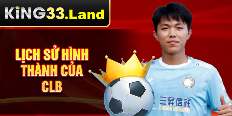 Lịch sử hình thành của clb