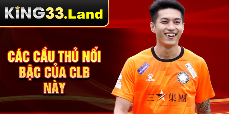 Các cầu thủ nổi bậc của clb này